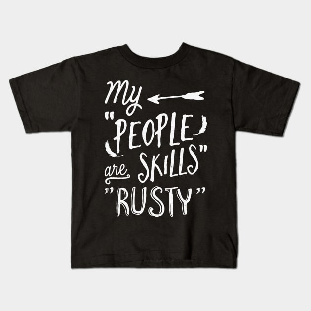 People Skills Kids T-Shirt by wnchstrbros